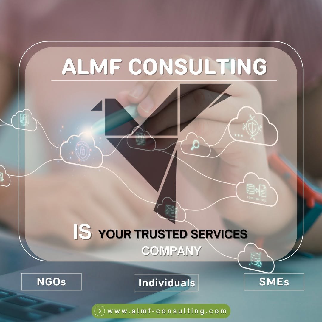 ALMF Consulting is your trusted services company for NGOs, individuals and SMEs